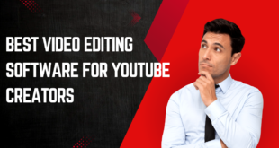 Best Video Editing Software for YouTubers in 2025