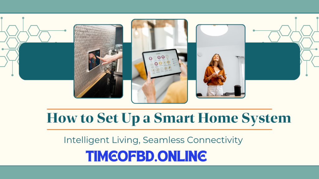 How to Set Up a Smart Home System